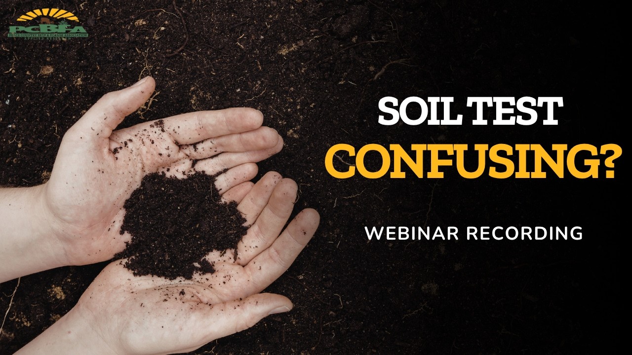 Understanding Soil Testing for Better Farm Decisions | PCBFA Webinar