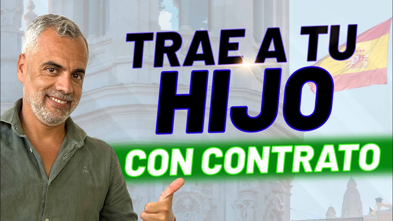 Hijos mayores de edad de españoles que pueden venir a España con contrato de trabajo 💼