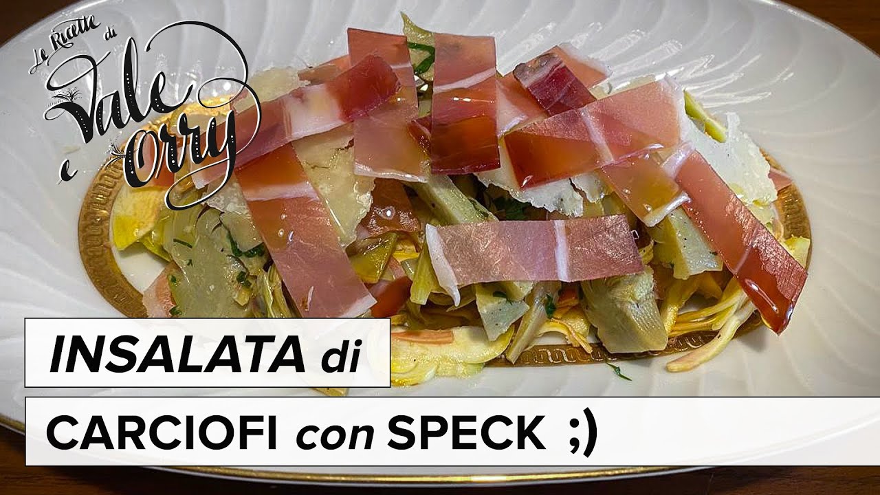 INSALATA di CARCIOFI con SPECK | Questa Insalata vi farà dimenticare tutte le altre 😇😂😂😘😘❤️❤️🥂