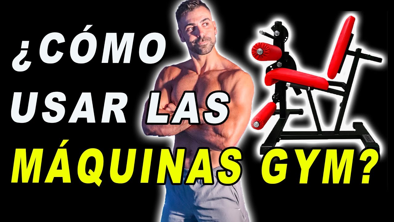 🤷🏽‍♀️ ¿Cómo usar CORRECTAMENTE las MÁQUINAS del GIMNASIO?