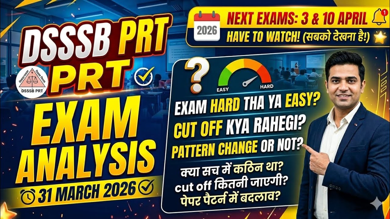 DSSSB PRT 31 March Paper Review: Pattern Change? 😱 Honest Analysis & Expected Cut-off