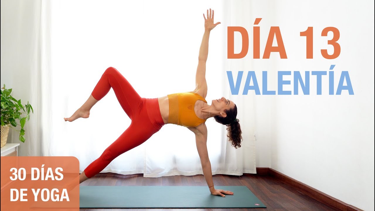 Día 13 - VALENTÍA | Yoga con Transiciones Desafiantes | Reto de 30 Días de Yoga