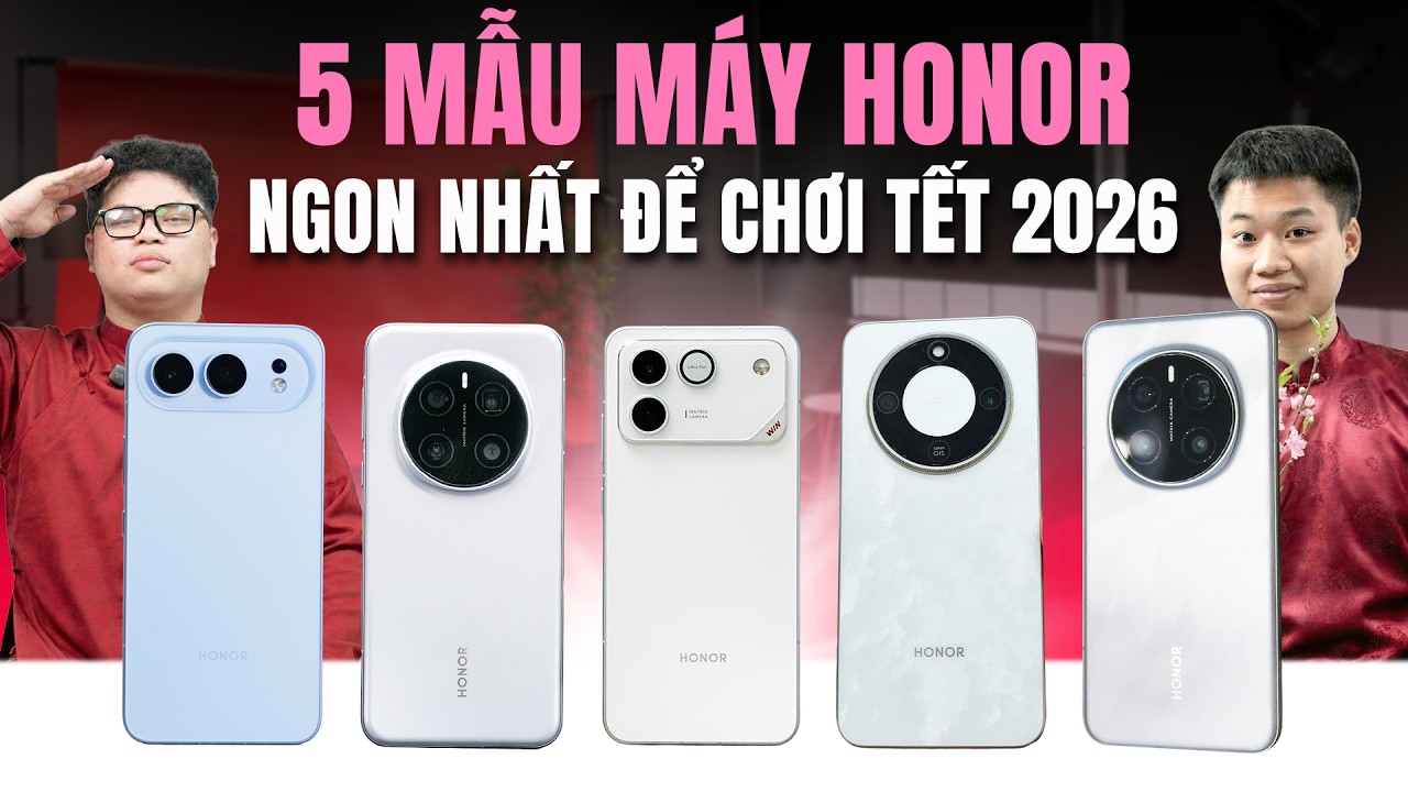 Tư vấn 5 smartphone HONOR xách tay ngon nhất chơi Tết 2026