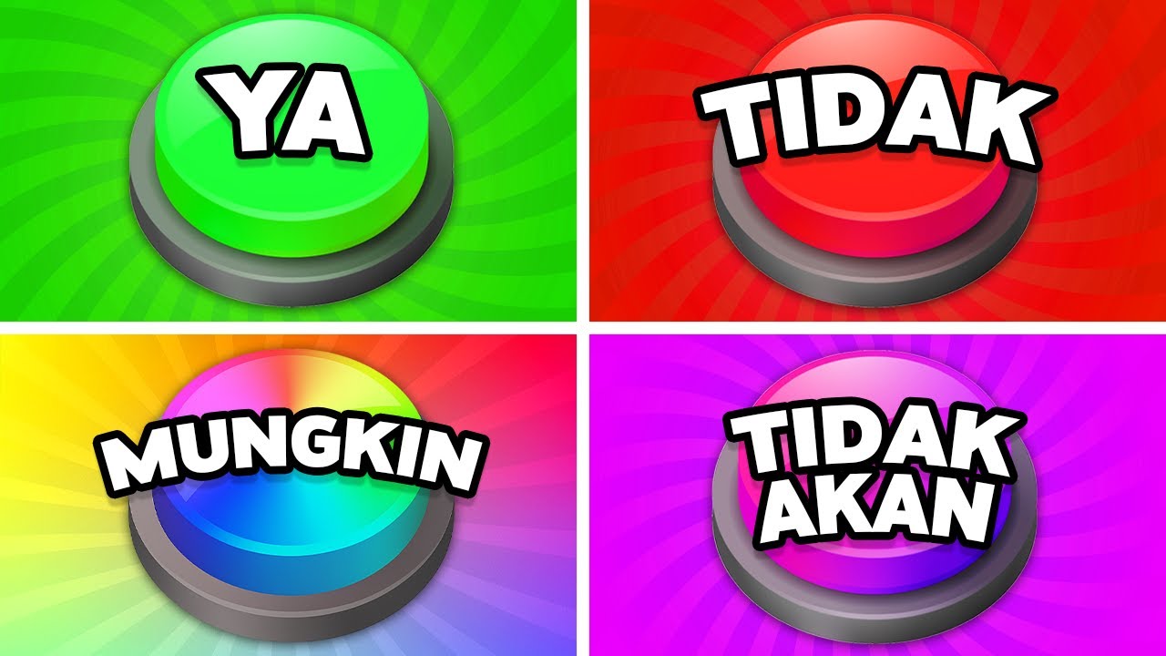 Pilih Satu Tombol - YA atau TIDAK atau MUNGKIN atau TIDAK AKAN! 🟢🔴🟡🔵