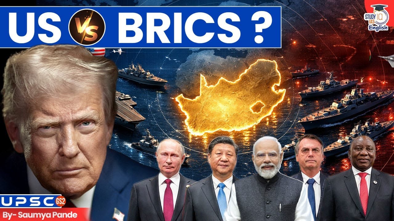 US vs BRICS? | China-Russia Warships in South Africa? | By Saumya Pande | StudyIQ IAS English