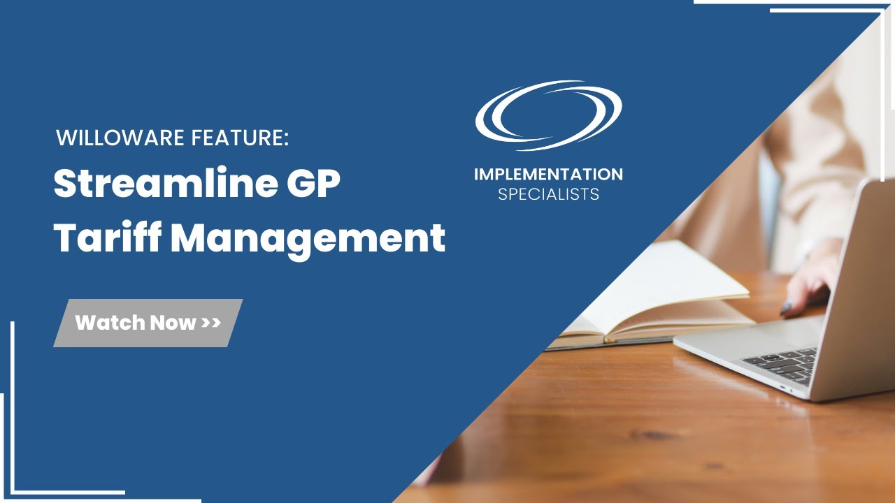 Streamline GP Tariff Management with WilloWare