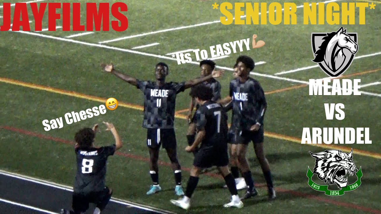 Meade vs Arundel *INTENSE SENIOR NIGHT*| High School Soccer Highlights