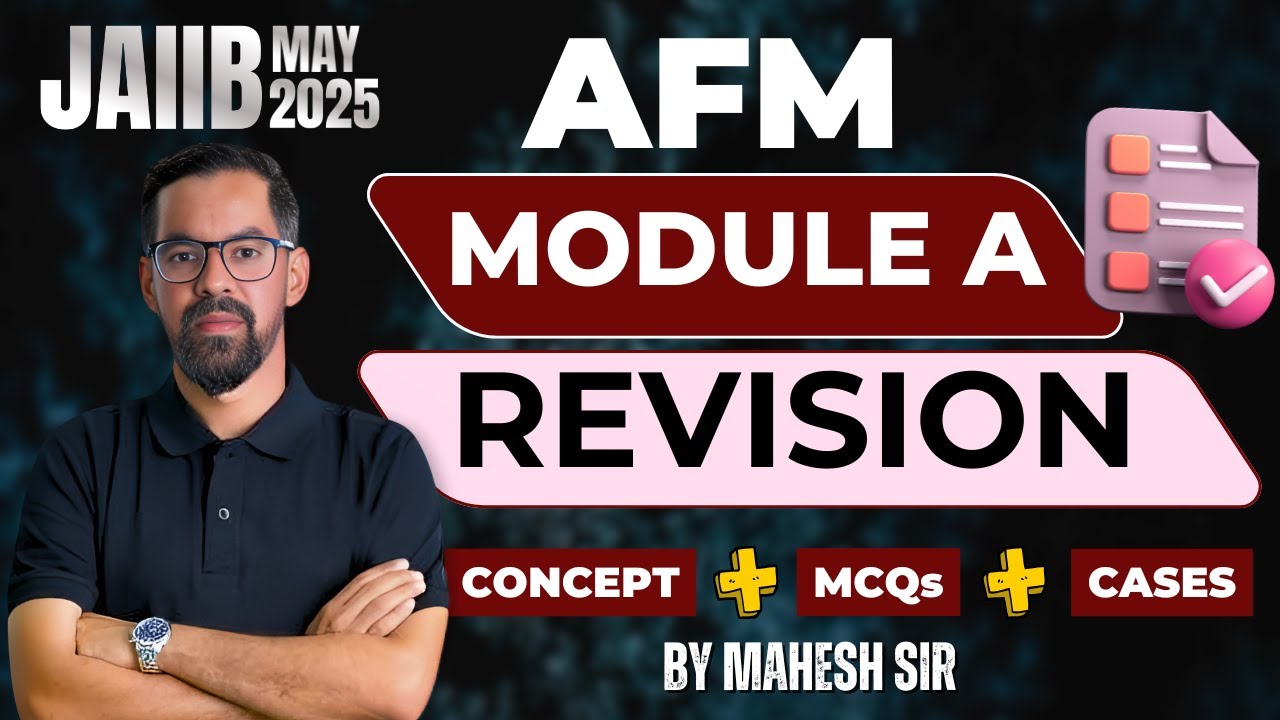 JAIIB AFM Module A Marathon 2025 | Full Concept + Cases + MCQs | By Mahesh Sir