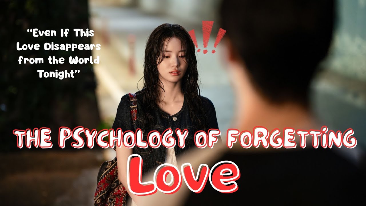 Psychological Analysis of Han Seo-yoon | Even If This Love Disappears from the World Tonight