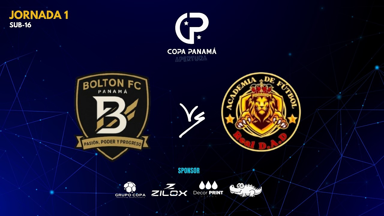 Copa Panam&aacute; Apertura 2026 - Jornada 1 - Sub 16 - Bolton FC Panam&aacute; VS Real DAD