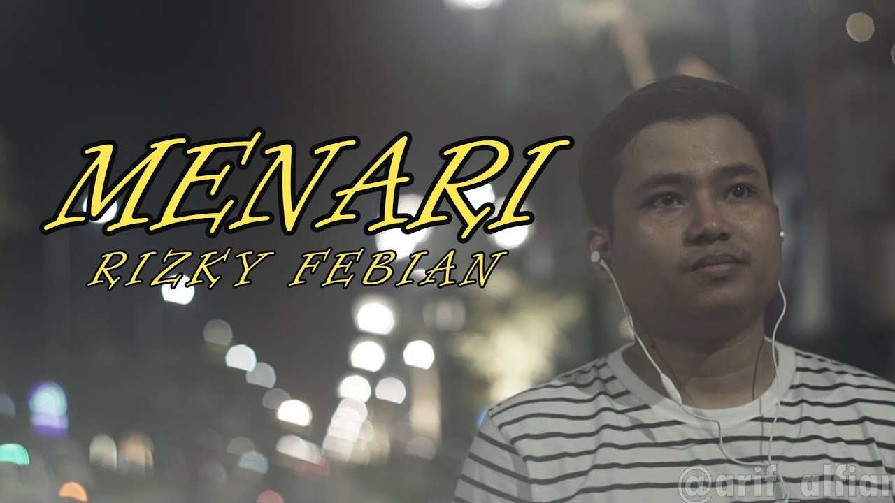 Rizky Febian - Menari (cover)by arif alfiansyah