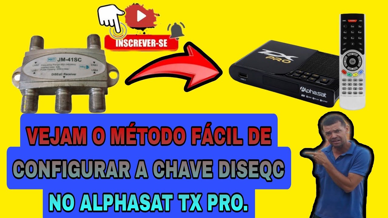 Vejam o método fácil de configurar a chave DISEQC no Alphasat TX PRO.