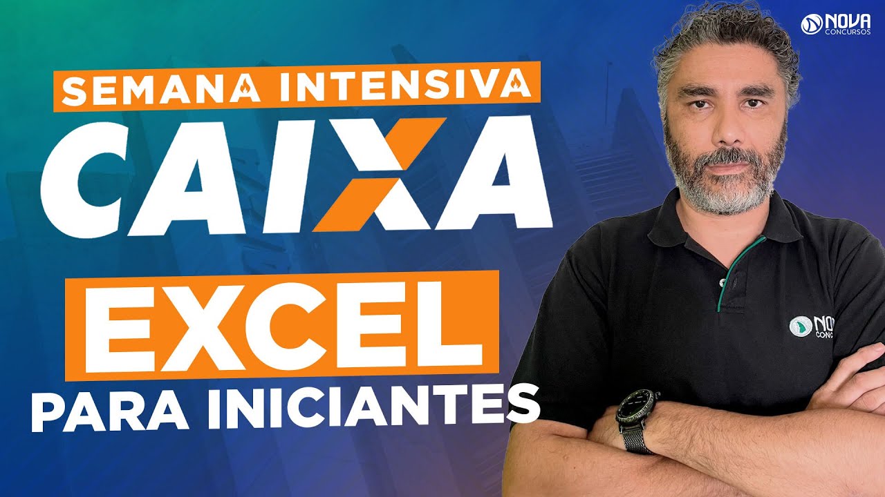 Concurso Caixa 2024 Excel para Iniciantes