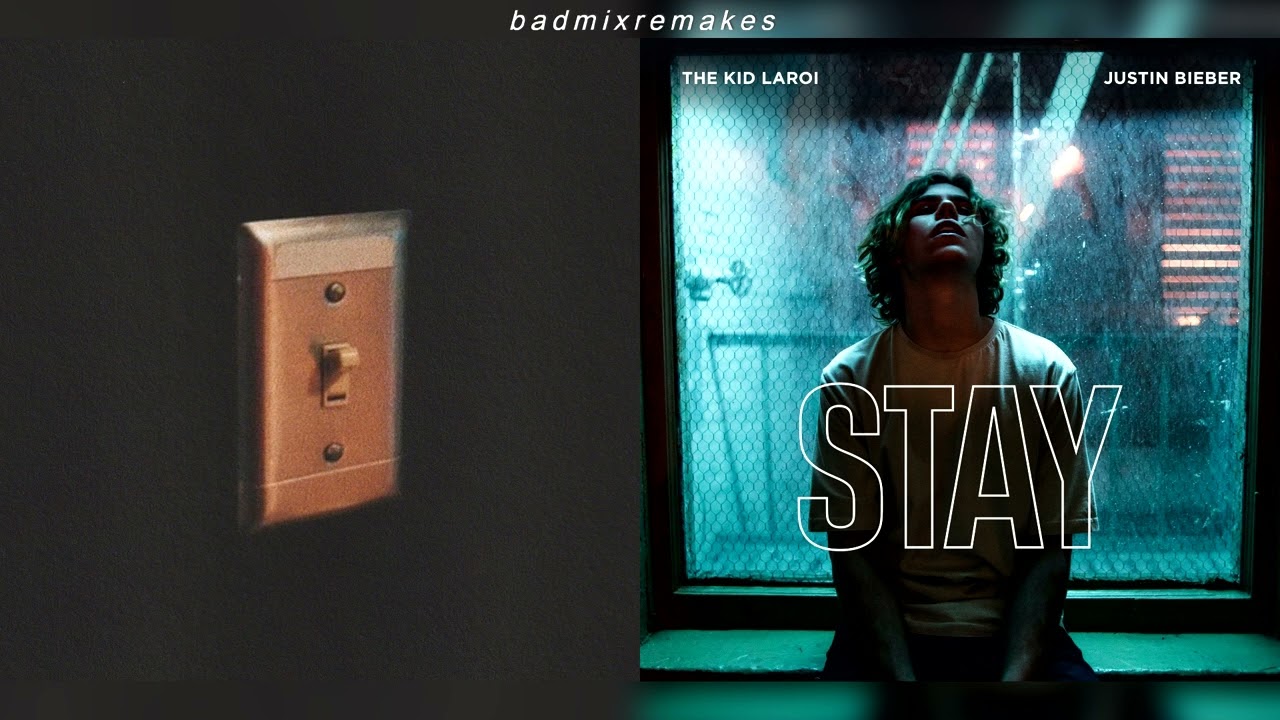 Charlie Puth, The Kid Laroi & Justin Bieber - Light Switch x STAY [BMR]
