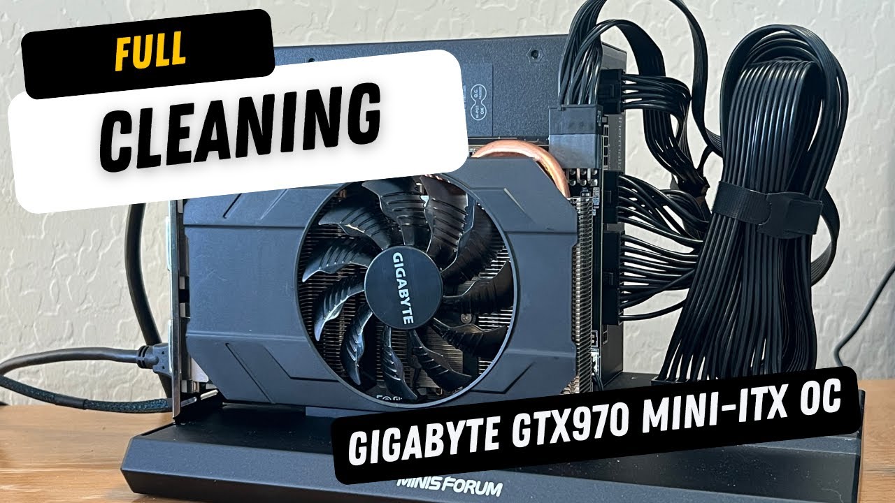 Full Cleaning - Gigabyte GTX970 Mini-ITX OC