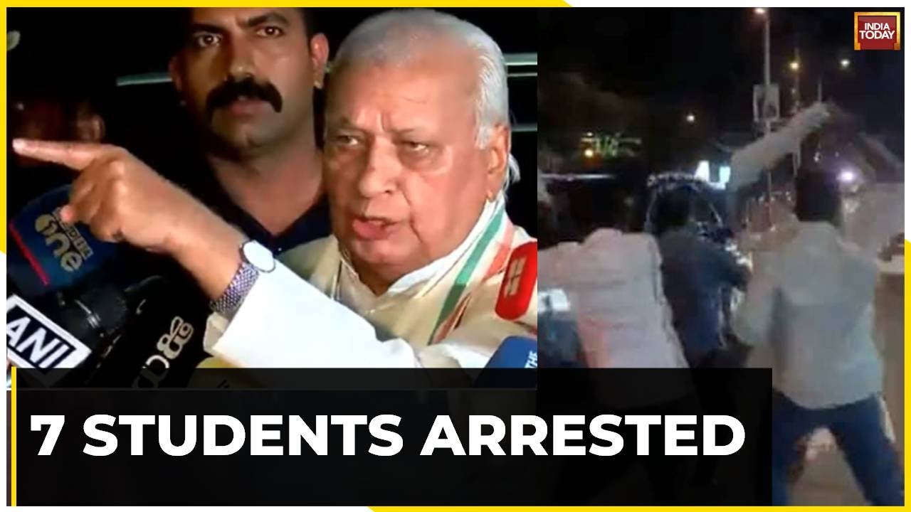 7 Student Body Activists Arrested, Case Against 17 Over Attack On Kerala Governor Arif Mohammad Khan
