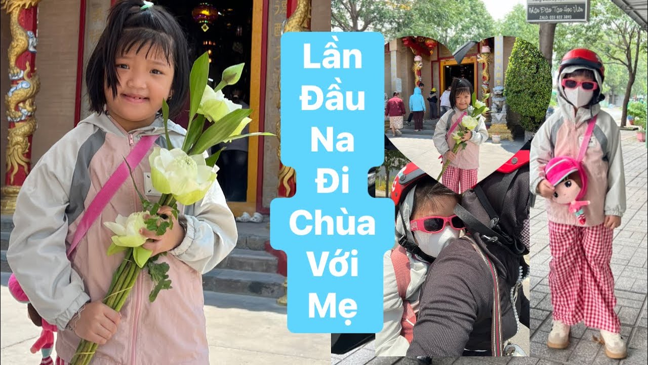 VLOG . MẸ  DẪN NA ĐI CHÙA CẦU HỌC BIẾT CHỮ 😁