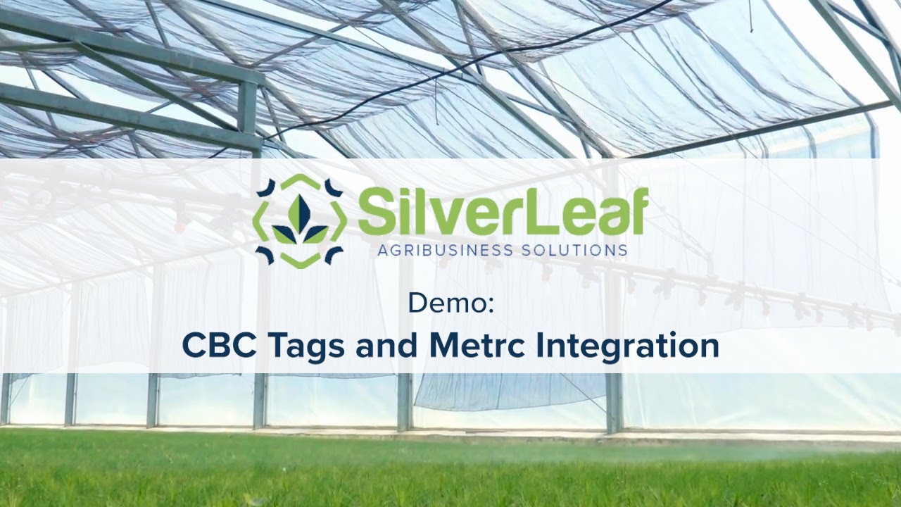 Maintaining Compliance with SilverLeaf: Tag Finder and Metrc Integration
