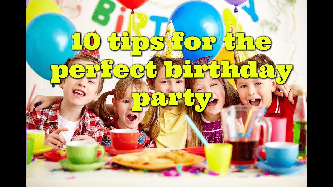 10 tips for planning an amazing birthday party