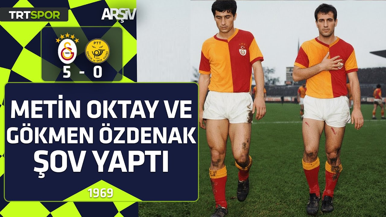 Galatasaray - PTT: 5-0 (1968-69 sezonu) Metin Oktay ve Gökmen Özdenak şov yaptı