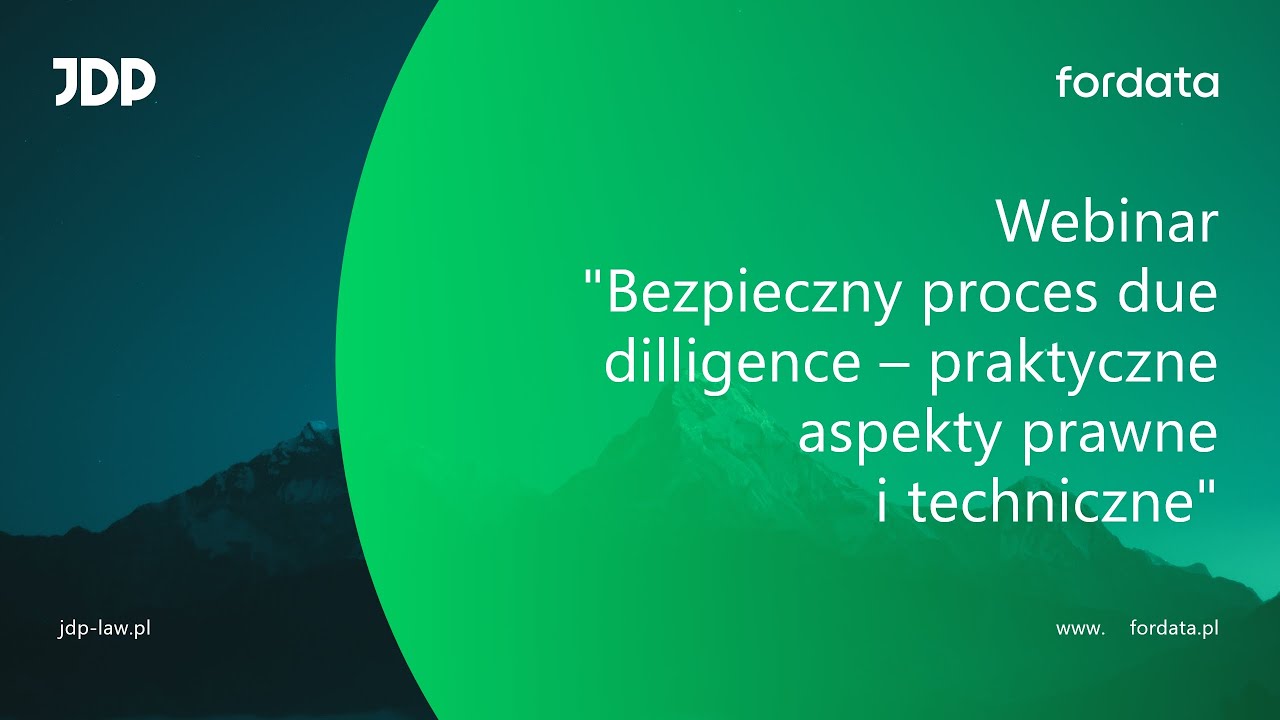 Webinar: Bezpieczny proces due diligence – praktyczne aspekty prawne i techniczne