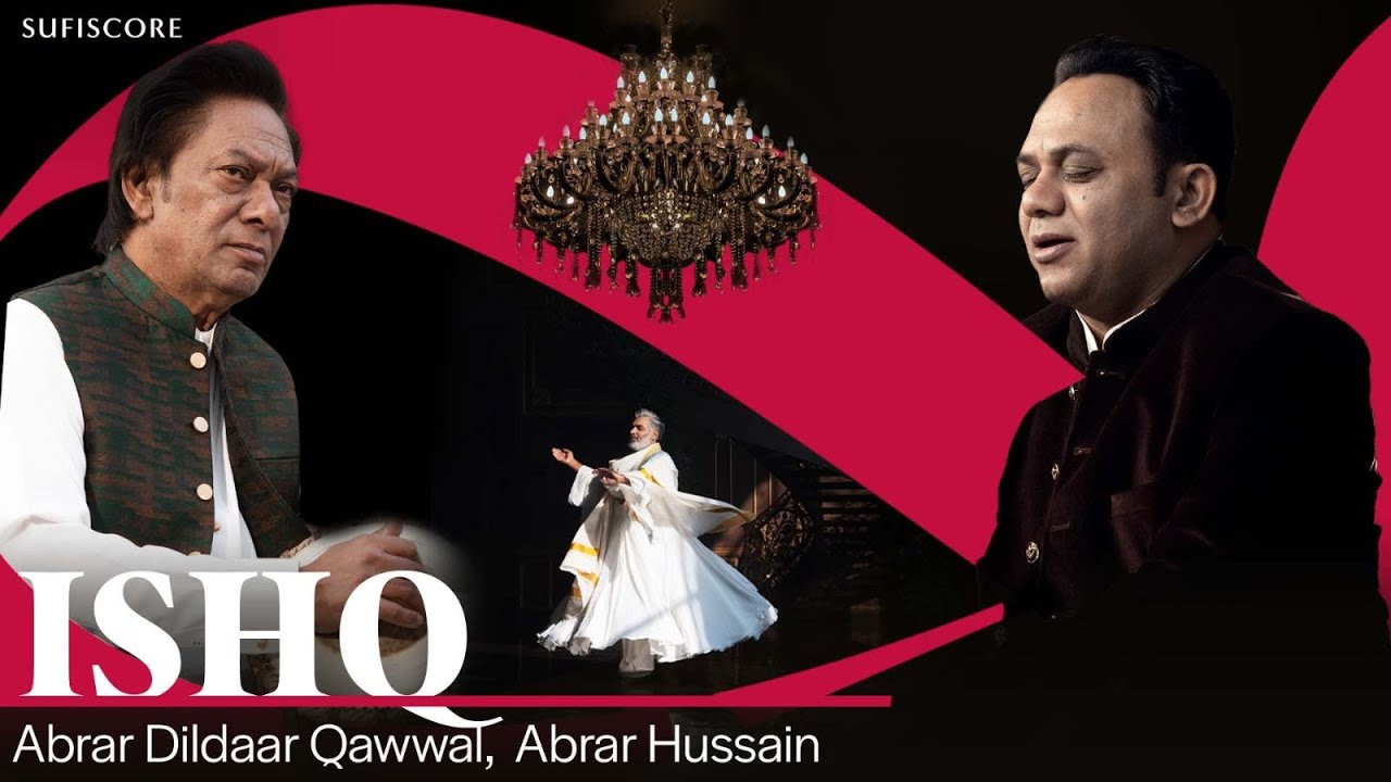 Ishq | Abrar Dildaar Qawwal | Abrar Hussain | Sufiscore | New Qawwali Song 2025
