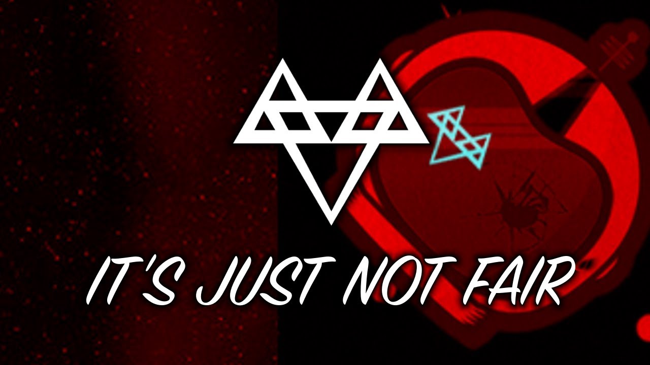 NEFFEX - It's Just Not Fair [Copyright Free] No.99