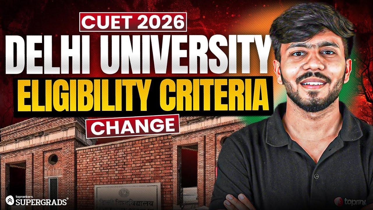 Big Update 😱 CUET 2026: Delhi University Eligibility Criteria Changed? 🚨