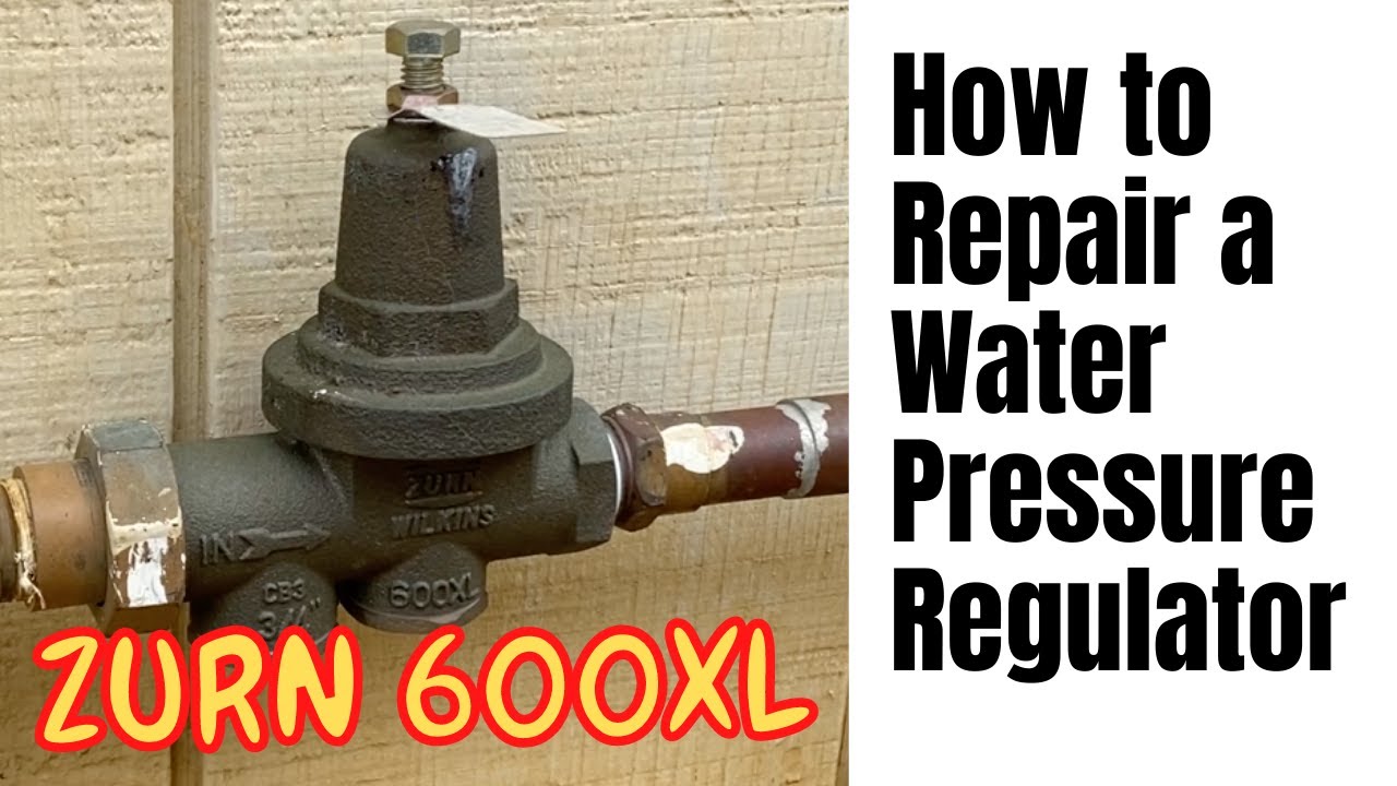 How to Repair a Water Pressure Regulator | Zurn Wilkins 600XL