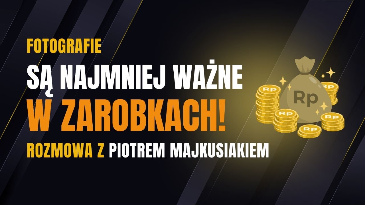 Fotografie są najmniej ważne w zarobkach? Rozmowa z Piotrem Majkusiakiem