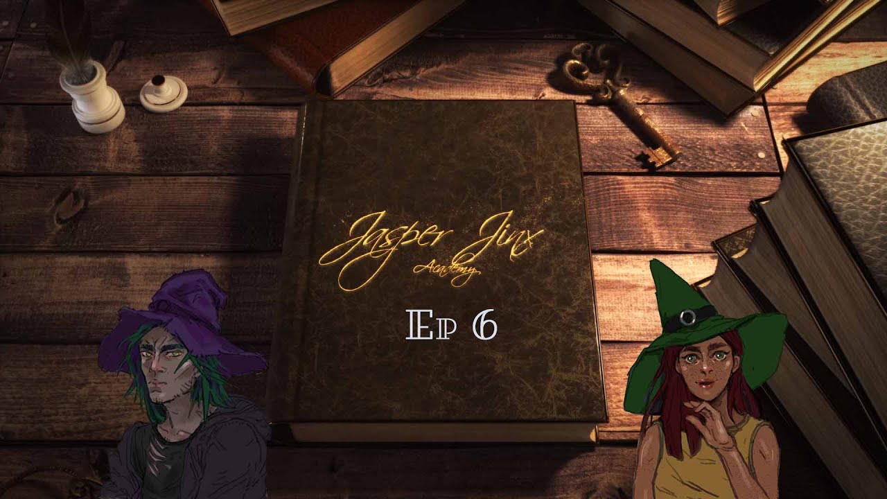 Jasper Jinx Academy EP6 - WHERE DID PHILLIS GO?! - Witches & Spellcraft TTRPG