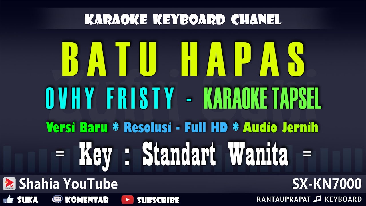 BATU HAPAS KARAOKE TAPSEL OVHY FRISTY NADA WANITA