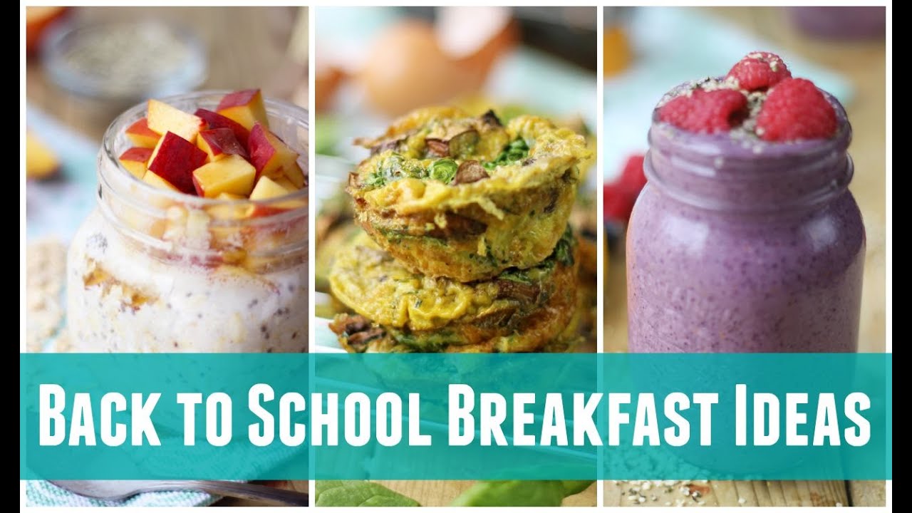 3 Healthy Back to School Ideas for Breakfast