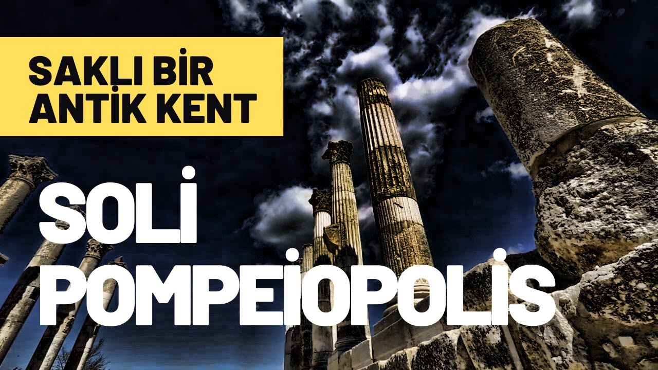 Saklı Kent Soli Pompeiopolis / Bir Antik Kent Belgeseli (Mersin)