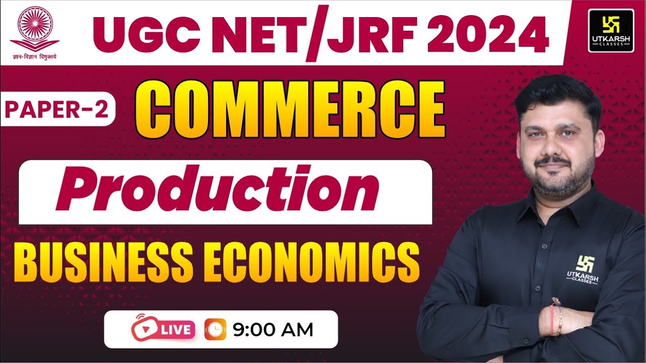 UGC NET 2024 | Production | Business Economics | UGC Net Commerce | Paper 2 | By Yogesh Sir
