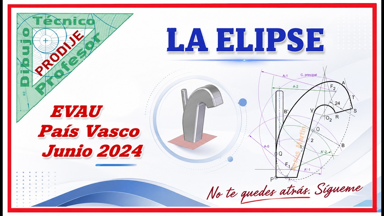 La elipse. 46.-  EVAU PAÍS VASCO JUNIO 2024.  TRAZADO DE UN GRIFO. Dibujo técnico