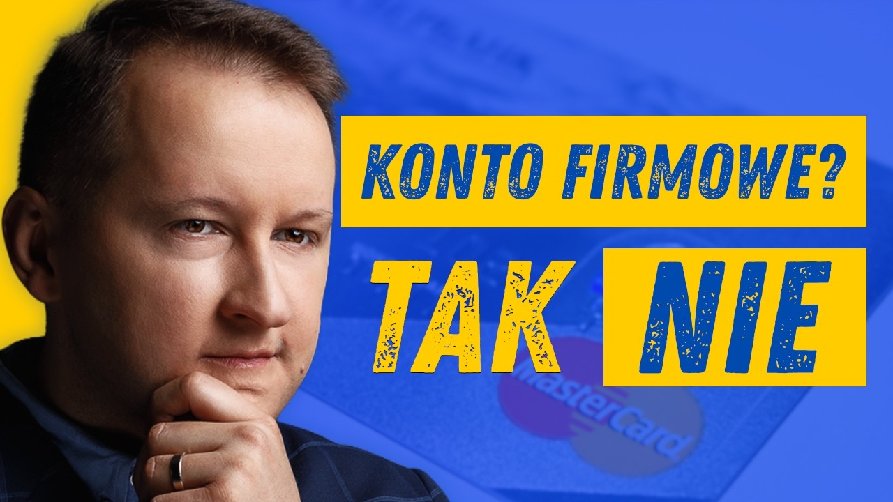 Czy na JDG musisz założyć KONTO FIRMOWE?