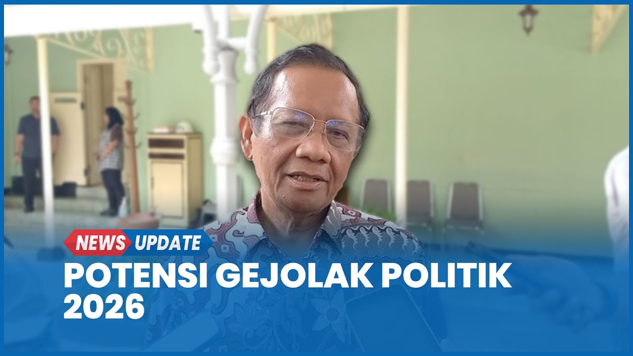 Mahfud MD Peringatkan Potensi Gejolak Politik Pada 2026, Apa Pemicunya?