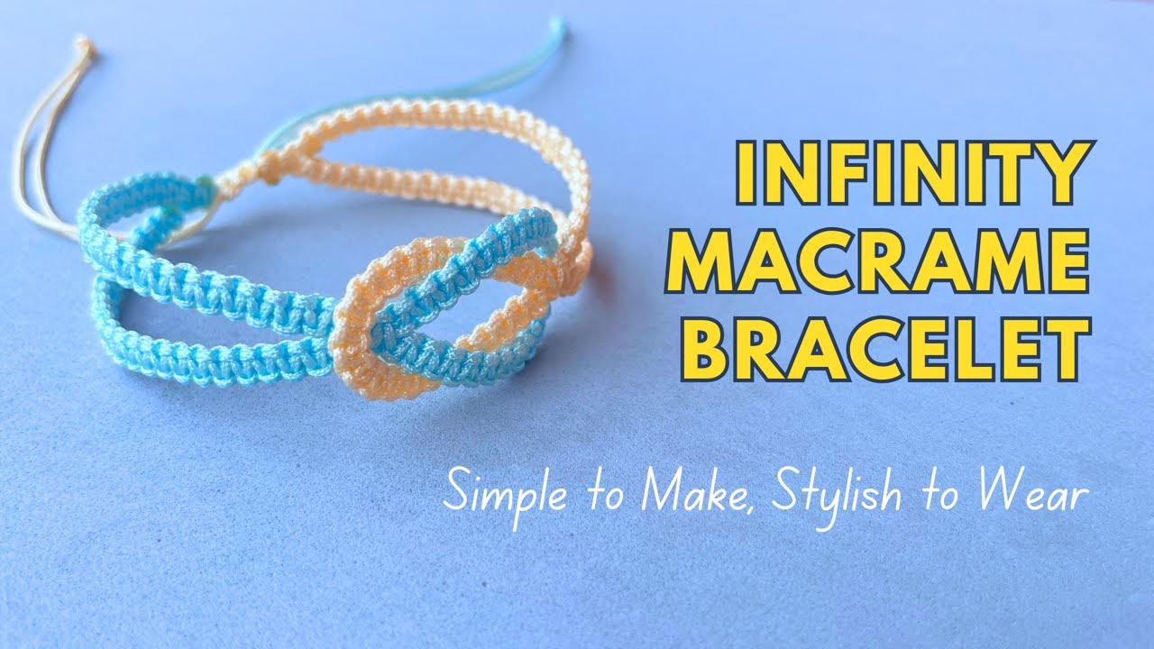 Easy Macrame Bracelet with Infinity Symbol | Modern Macrame Jewelry You Can Make at Home