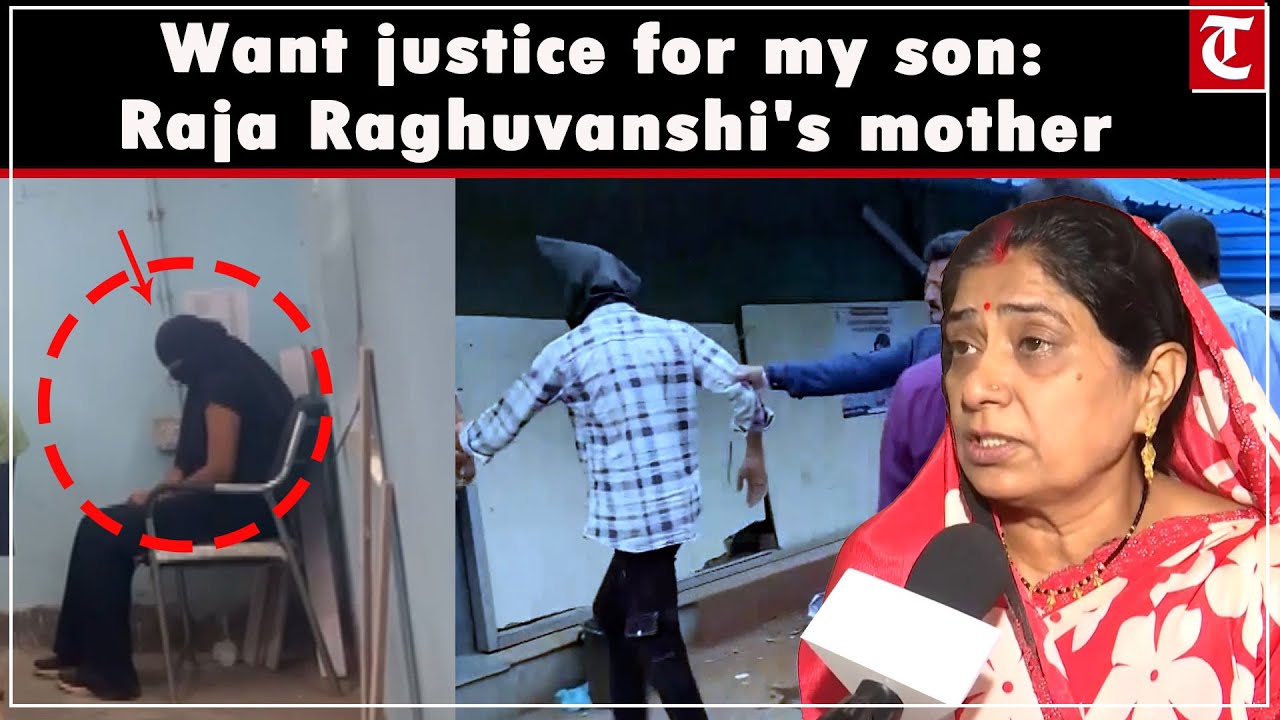 Till the very end didn't suspect Sonam, says Raja Raghuvanshi's mother