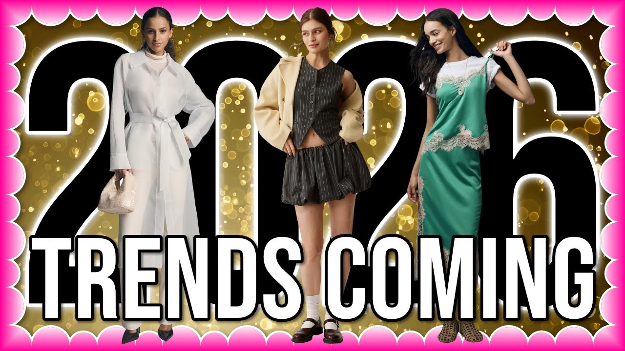 These 10 Fashion Trends Are TAKING OVER in 2026