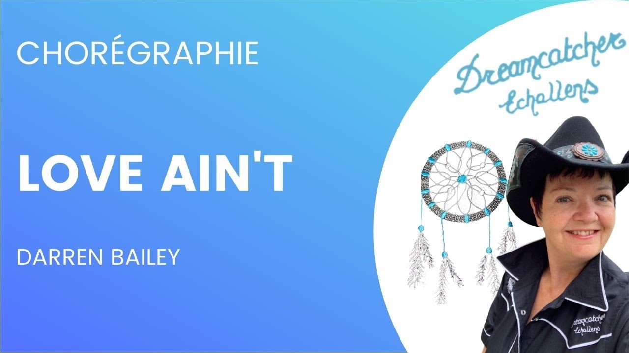 LOVE AIN'T | Darren Bailey | LINE DANCE COUNTRY