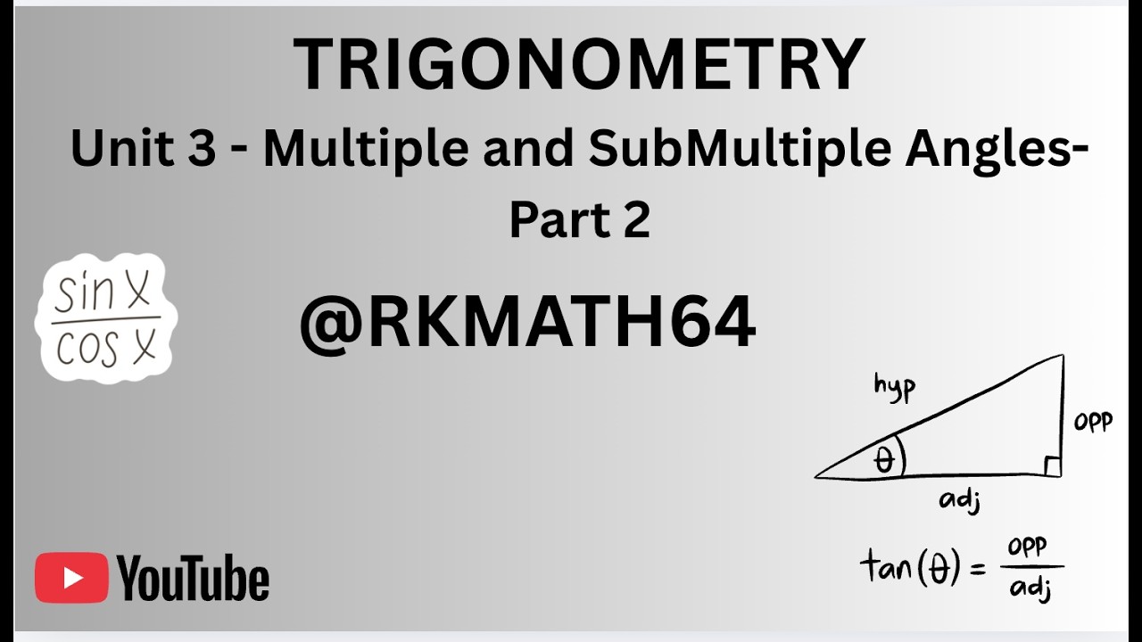 TRIGONOMETRY | Multiple and SubMultiple Angles Part 2 | IIT | JEE |