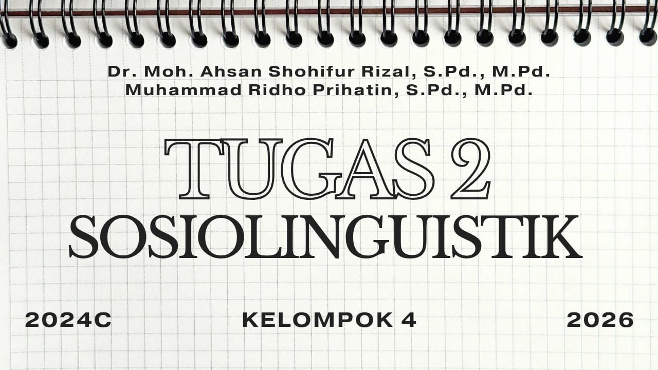 TUGAS 2 KELOMPOK 4 SOSIOLINGUISTIK || PBSI 2024C