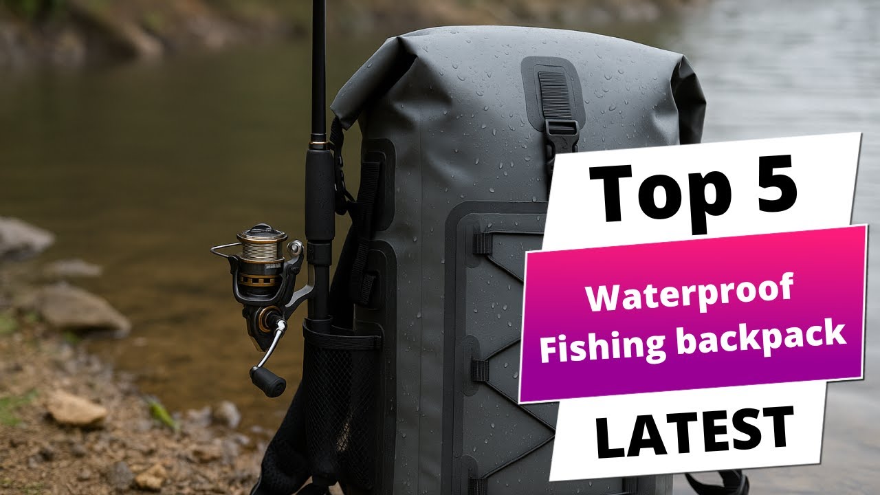 ✅ Best waterproof fishing backpack: Waterproof fishing backpack (Buying Guide)