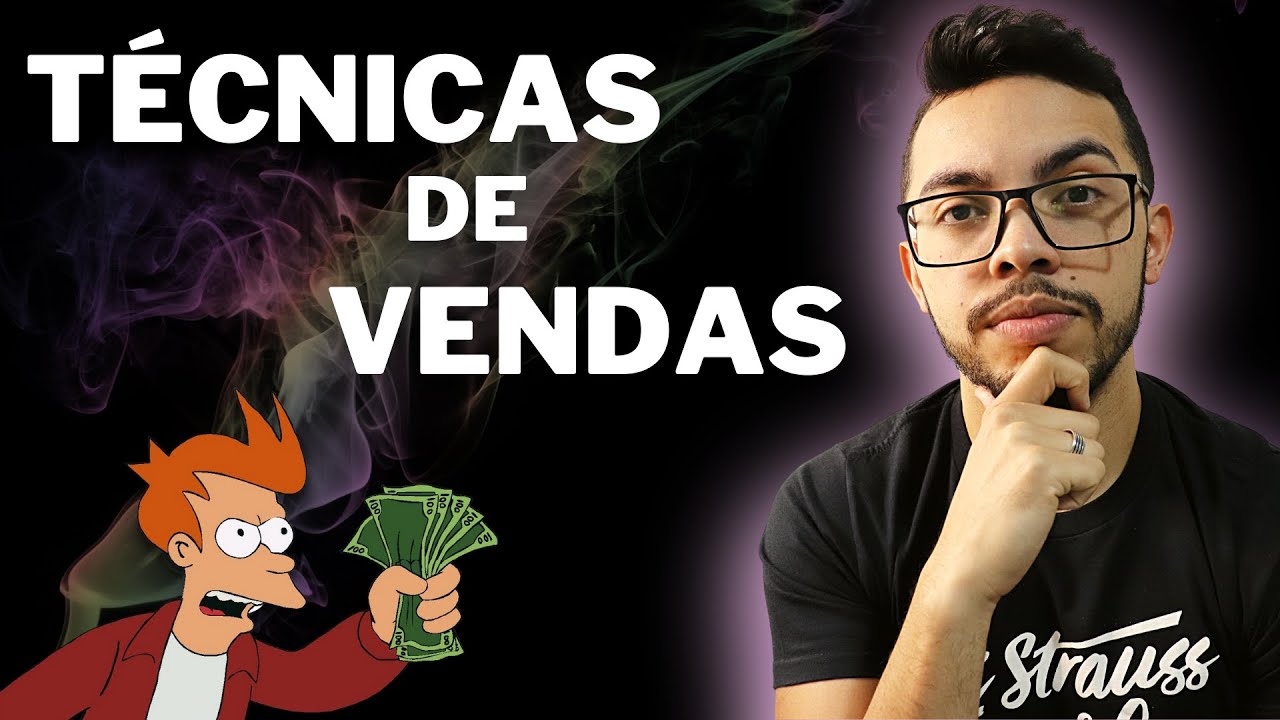 COMO VENDER QUALQUER COISA | As 5 melhores técnicas de vendas que eu uso
