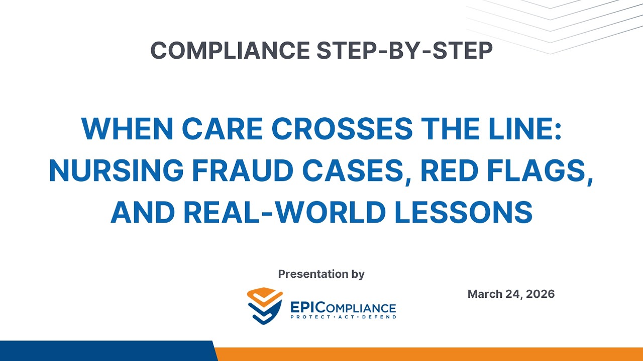 When Care Crosses the Line: Nursing Fraud Cases, Red Flags, and Real World Lessons