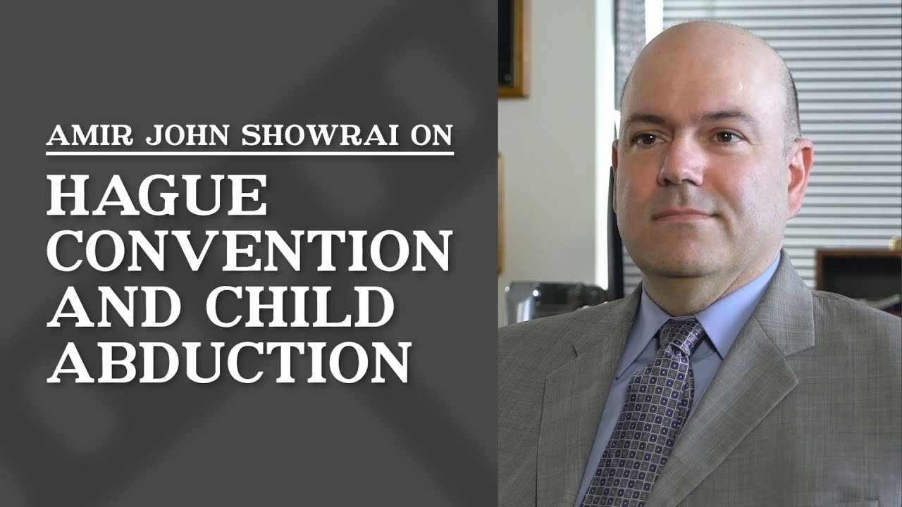 Hague Convention & Child Abduction | Amir John Showrai