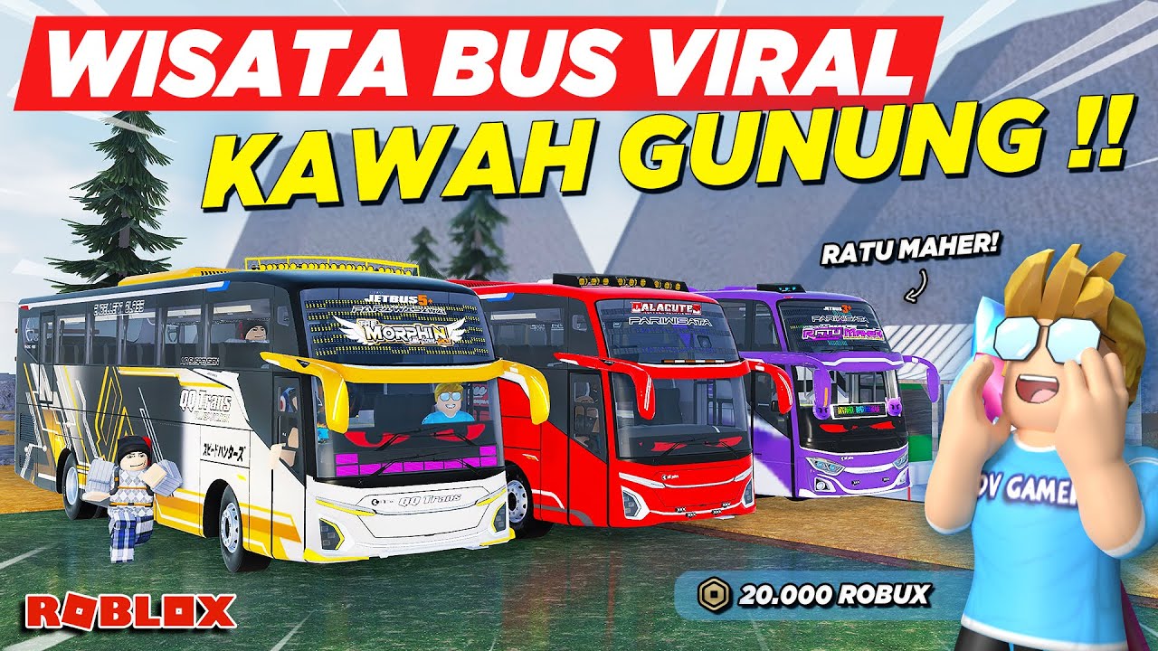 WISATA GUNUNG BUS TELOLET MODIF VIRAL PENGUMUMAN GIVEAWAY 20 RIBU ROBUX !! ROLEPLAY BUS - Roblox