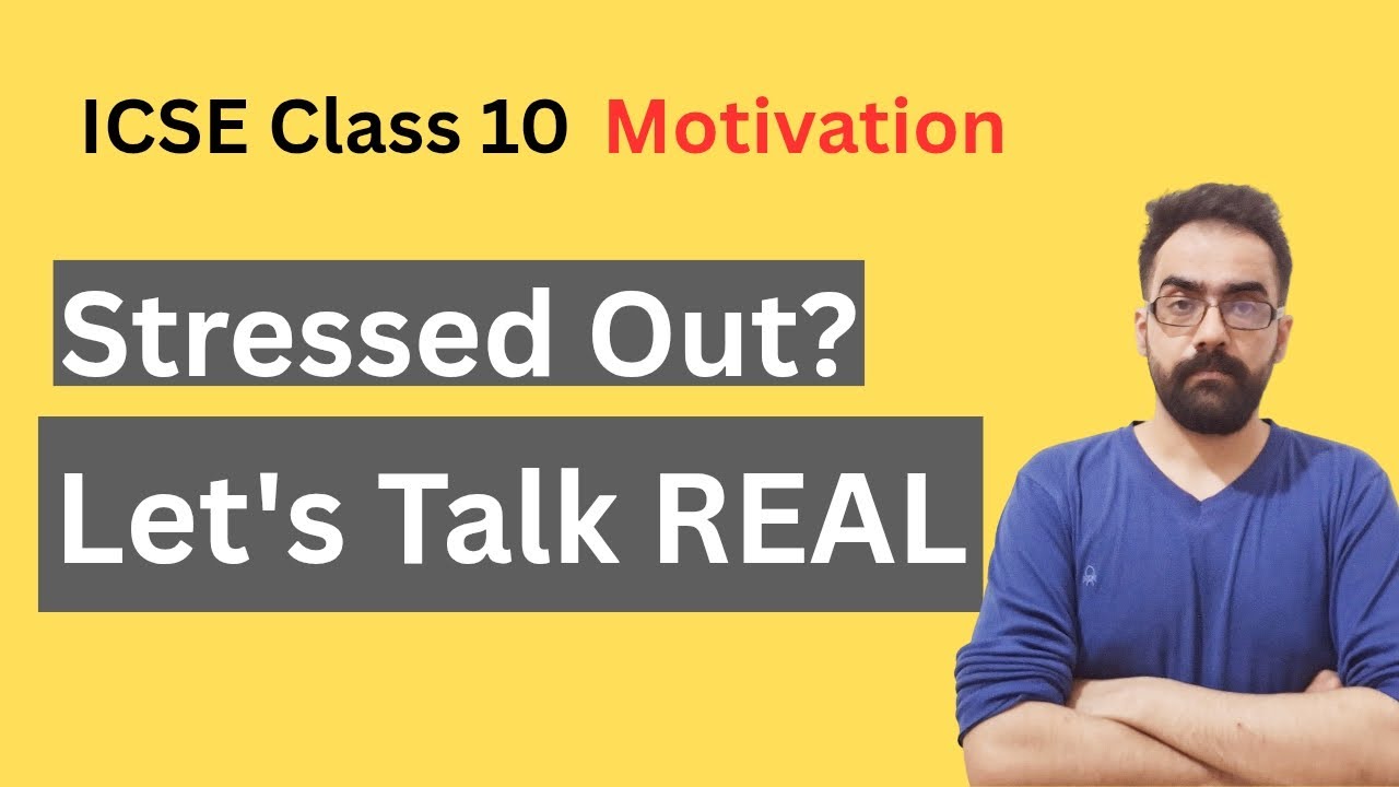 Class 10 ICSE Motivation: Beat Exam Stress | Strategy, Time Table & Never Give Up!